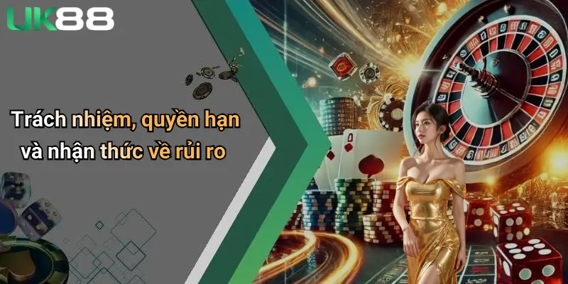Điều Khoản Và Điều Kiện 3 Trách nhiệm, quyền hạn và nhận thức về rủi ro