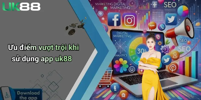 Tải App UK88: Trải Nghiệm Cá Cược Đỉnh Cao Ngay Trên Di Động 3 Ưu điểm vượt trội khi sử dụng app uk88